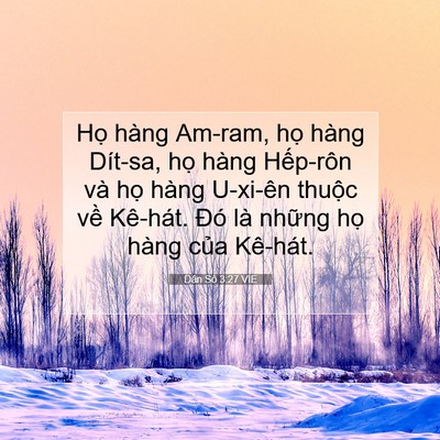 Picture 07 - Dân Số 3:27 VIE - Họ hàng Am-ram, họ hàng Dít-sa, họ hàng - Bible Verse Picture