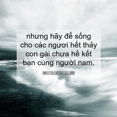 Picture 07 - Dân Số 31:18 VIE - nhưng hãy để sống cho các ngươi hết - Bible Verse Picture