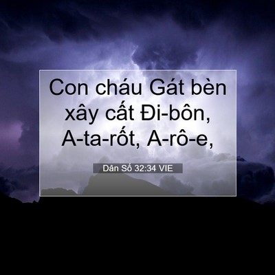 Picture 07 - Dân Số 32:34 VIE - Con cháu Gát bèn xây cất Đi-bôn, - Bible Verse Picture