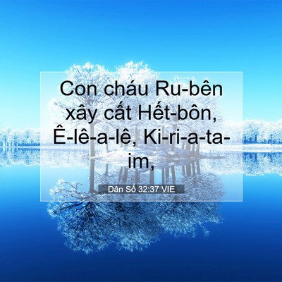 Picture 07 - Dân Số 32:37 VIE - Con cháu Ru-bên xây cất Hết-bôn, - Bible Verse Picture