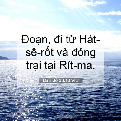 Picture 07 - Dân Số 33:18 VIE - Đoạn, đi từ Hát-sê-rốt và đóng - Bible Verse Picture