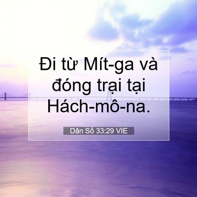 Picture 07 - Dân Số 33:29 VIE - Đi từ Mít-ga và đóng trại tại - Bible Verse Picture