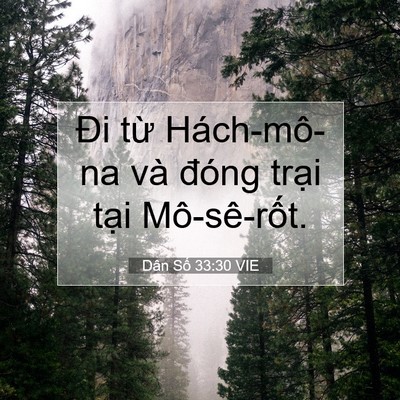 Picture 07 - Dân Số 33:30 VIE - Đi từ Hách-mô-na và đóng trại tại - Bible Verse Picture