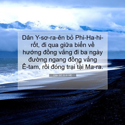 Picture 07 - Dân Số 33:8 VIE - Dân Y-sơ-ra-ên bỏ Phi-Ha-hi-rốt, đi qua - Bible Verse Picture