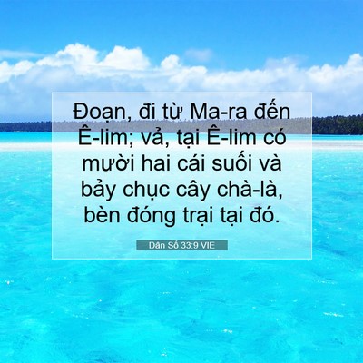 Picture 07 - Dân Số 33:9 VIE - Đoạn, đi từ Ma-ra đến Ê-lim; vả, - Bible Verse Picture