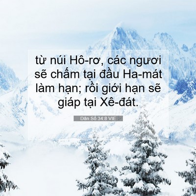 Picture 07 - Dân Số 34:8 VIE - từ núi Hô-rơ, các ngươi sẽ chấm tại - Bible Verse Picture