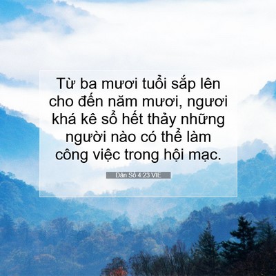Picture 07 - Dân Số 4:23 VIE - Từ ba mươi tuổi sắp lên cho đến năm - Bible Verse Picture