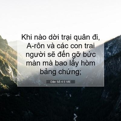Picture 07 - Dân Số 4:5 VIE - Khi nào dời trại quân đi, A-rôn và các - Bible Verse Picture
