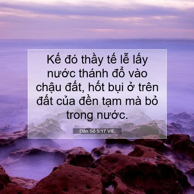 Picture 07 - Dân Số 5:17 VIE - Kế đó thầy tế lễ lấy nước thánh - Bible Verse Picture