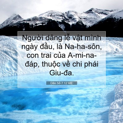 Picture 07 - Dân Số 7:12 VIE - Người dâng lễ vật mình ngày đầu, là - Bible Verse Picture