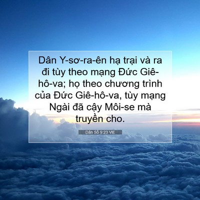 Picture 07 - Dân Số 9:23 VIE - Dân Y-sơ-ra-ên hạ trại và ra đi tùy - Bible Verse Picture