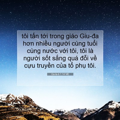 Picture 07 - Ga-la-ti 1:14 VIE - tôi tấn tới trong giáo Giu-đa hơn nhiều - Bible Verse Picture