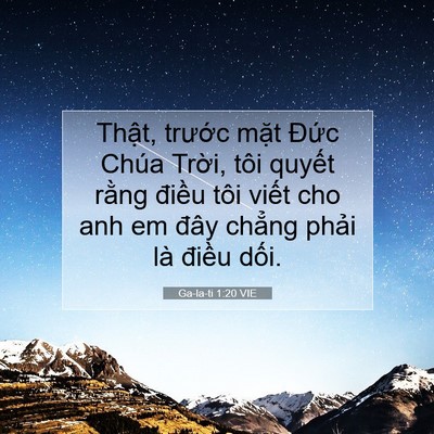 Picture 07 - Ga-la-ti 1:20 VIE - Thật, trước mặt Đức Chúa Trời, tôi - Bible Verse Picture