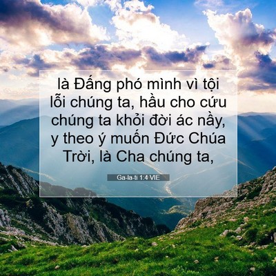 Picture 07 - Ga-la-ti 1:4 VIE - là Đấng phó mình vì tội lỗi chúng ta, - Bible Verse Picture