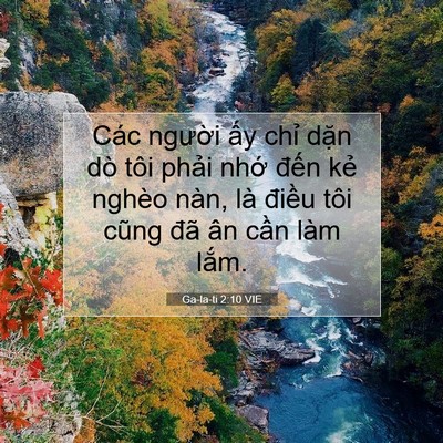 Picture 07 - Ga-la-ti 2:10 VIE - Các người ấy chỉ dặn dò tôi phải - Bible Verse Picture