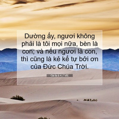 Picture 07 - Ga-la-ti 4:7 VIE - Dường ấy, ngươi không phải là tôi - Bible Verse Picture