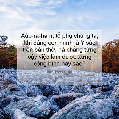 Picture 07 - Gia-cơ 2:21 VIE - Aùp-ra-ham, tổ phụ chúng ta, khi dâng con - Bible Verse Picture