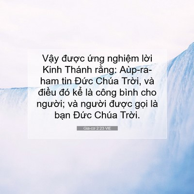 Picture 07 - Gia-cơ 2:23 VIE - Vậy được ứng nghiệm lời Kinh Thánh - Bible Verse Picture