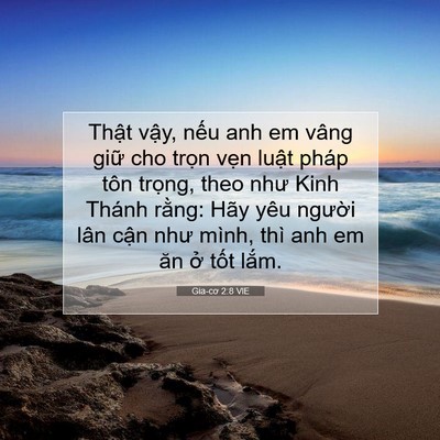 Picture 07 - Gia-cơ 2:8 VIE - Thật vậy, nếu anh em vâng giữ cho trọn - Bible Verse Picture