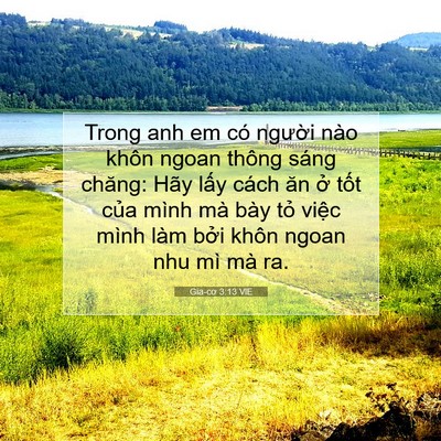 Picture 07 - Gia-cơ 3:13 VIE - Trong anh em có người nào khôn ngoan thông - Bible Verse Picture