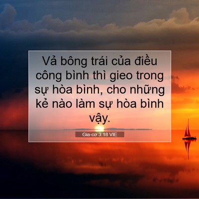 Picture 07 - Gia-cơ 3:18 VIE - Vả bông trái của điều công bình thì - Bible Verse Picture