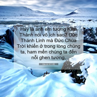 Picture 07 - Gia-cơ 4:5 VIE - Hay là anh em tưởng Kinh Thánh nói vô ích - Bible Verse Picture