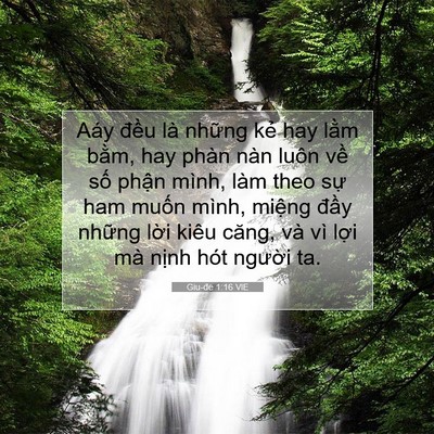 Picture 07 - Giu-đe 1:16 VIE - Aáy đều là những kẻ hay lằm bằm, hay - Bible Verse Picture