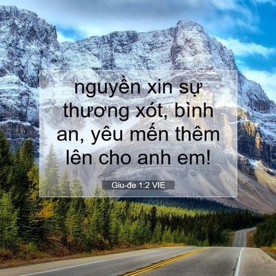 Picture 07 - Giu-đe 1:2 VIE - nguyền xin sự thương xót, bình an, yêu - Bible Verse Picture