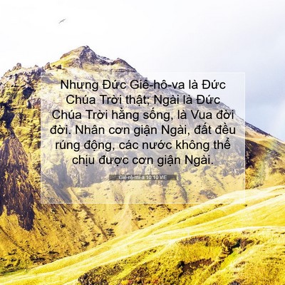 Picture 07 - Giê-rê-mi-a 10:10 VIE - Nhưng Đức Giê-hô-va là Đức Chúa Trời - Bible Verse Picture