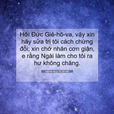 Picture 07 - Giê-rê-mi-a 10:24 VIE - Hỡi Đức Giê-hô-va, vậy xin hãy sửa - Bible Verse Picture