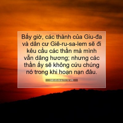 Picture 07 - Giê-rê-mi-a 11:12 VIE - Bấy giờ, các thành của Giu-đa và dân - Bible Verse Picture