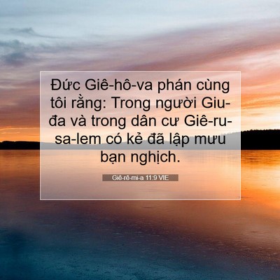 Picture 07 - Giê-rê-mi-a 11:9 VIE - Đức Giê-hô-va phán cùng tôi rằng: Trong - Bible Verse Picture