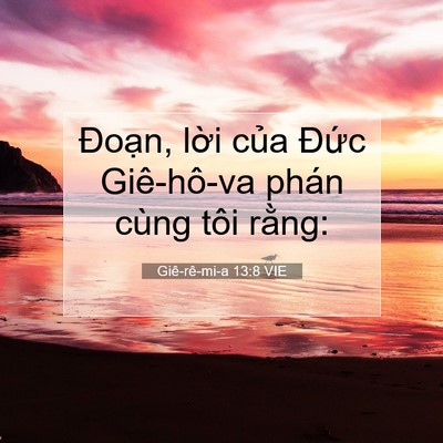Picture 07 - Giê-rê-mi-a 13:8 VIE - Đoạn, lời của Đức Giê-hô-va phán - Bible Verse Picture
