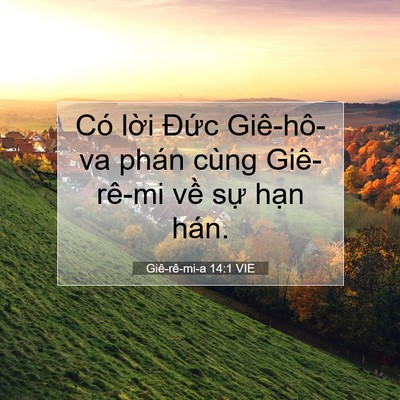 Picture 07 - Giê-rê-mi-a 14:1 VIE - Có lời Đức Giê-hô-va phán cùng - Bible Verse Picture