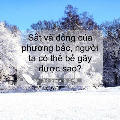 Picture 07 - Giê-rê-mi-a 15:12 VIE - Sắt và đồng của phương bắc, người - Bible Verse Picture