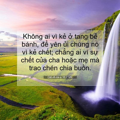 Picture 07 - Giê-rê-mi-a 16:7 VIE - Không ai vì kẻ ở tang bẻ bánh, để - Bible Verse Picture