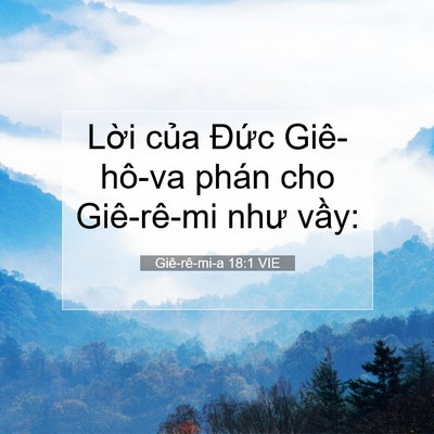 Picture 07 - Giê-rê-mi-a 18:1 VIE - Lời của Đức Giê-hô-va phán cho - Bible Verse Picture
