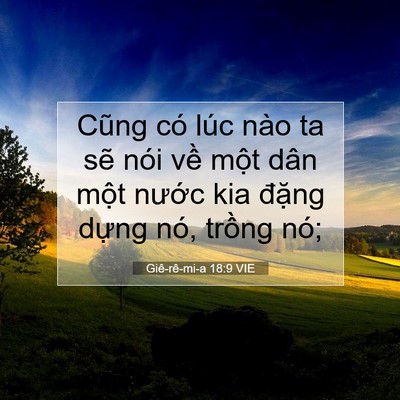 Picture 07 - Giê-rê-mi-a 18:9 VIE - Cũng có lúc nào ta sẽ nói về một dân - Bible Verse Picture