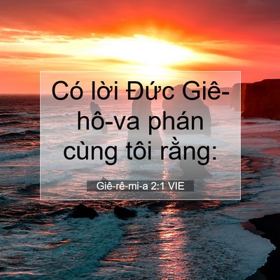 Picture 07 - Giê-rê-mi-a 2:1 VIE - Có lời Đức Giê-hô-va phán cùng tôi - Bible Verse Picture