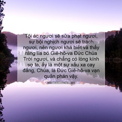 Picture 07 - Giê-rê-mi-a 2:19 VIE - Tội ác ngươi sẽ sửa phạt ngươi, sự - Bible Verse Picture