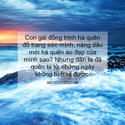 Picture 07 - Giê-rê-mi-a 2:32 VIE - Con gái đồng trinh há quên đồ trang - Bible Verse Picture