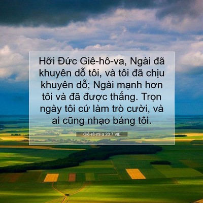 Picture 07 - Giê-rê-mi-a 20:7 VIE - Hỡi Đức Giê-hô-va, Ngài đã khuyên dỗ - Bible Verse Picture