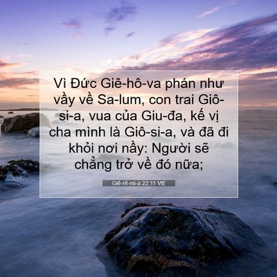 Picture 07 - Giê-rê-mi-a 22:11 VIE - Vì Đức Giê-hô-va phán như vầy về - Bible Verse Picture