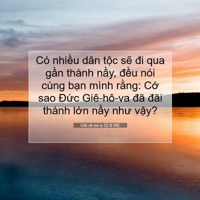 Picture 07 - Giê-rê-mi-a 22:8 VIE - Có nhiều dân tộc sẽ đi qua gần thành - Bible Verse Picture