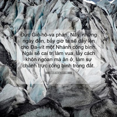 Picture 07 - Giê-rê-mi-a 23:5 VIE - Đức Giê-hô-va phán: Nầy, những ngày - Bible Verse Picture