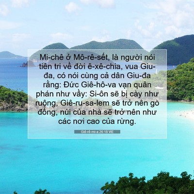 Picture 07 - Giê-rê-mi-a 26:18 VIE - Mi-chê ở Mô-rê-sết, là người nói - Bible Verse Picture
