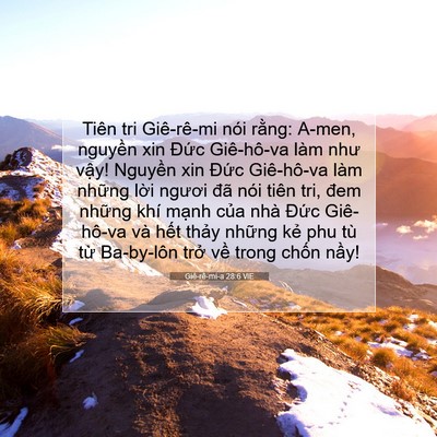 Picture 07 - Giê-rê-mi-a 28:6 VIE - Tiên tri Giê-rê-mi nói rằng: A-men, - Bible Verse Picture
