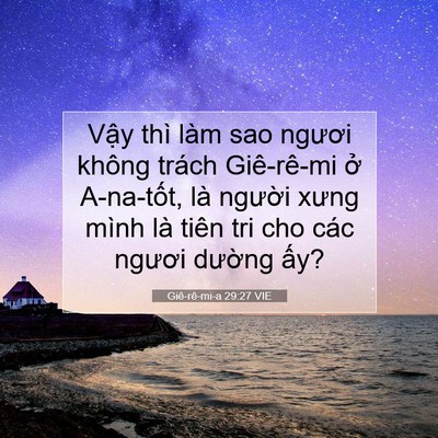 Picture 07 - Giê-rê-mi-a 29:27 VIE - Vậy thì làm sao ngươi không trách - Bible Verse Picture