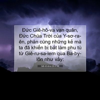 Picture 07 - Giê-rê-mi-a 29:4 VIE - Đức Giê-hô-va vạn quân, Đức Chúa - Bible Verse Picture