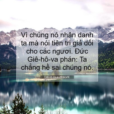 Picture 07 - Giê-rê-mi-a 29:9 VIE - Vì chúng nó nhân danh ta mà nói tiên tri - Bible Verse Picture